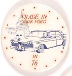  Trade in Your Ford in 76