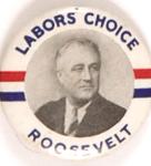 FDR Labor`s Choice