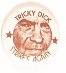 Tricky Dick Strikes Again