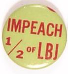 Impeach 1/2 of LBJ