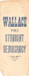  Henry Wallace and Straight Democracy