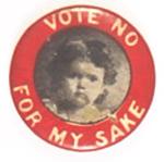 Vote No For My Sake