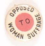 Opposed to Woman Suffrage
