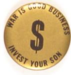 War Good Business, Invest Your Son