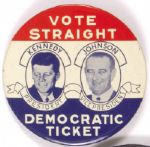 Kennedy Vote Straight Democratic Ticket