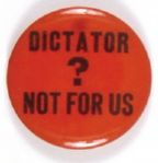 Willkie Dictator? Not for Us