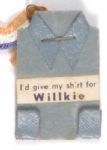 Give My Shirt for Willkie