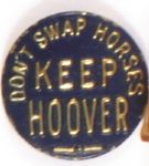 Hoover Dont Swap Horses