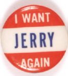 I Want JerryFord Again