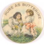 Pure as Butterine