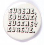 Eugene, Eugene, Eugene