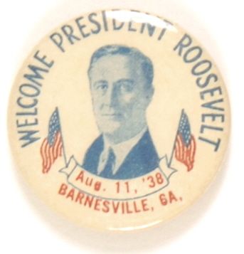 Welcome President Roosevelt, Barnesville, Ga.
