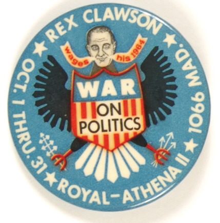 Rex Clawson War on Politics Anti LBJ