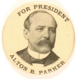 Alton B. Parker for President