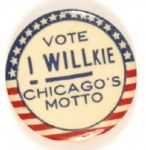 Willkie, Chicagos Motto