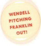 Wendell Pitching Franklin Out