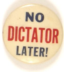 Willkie No Dictator Later
