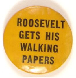 Roosevelt Walking Papers