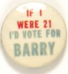 If I Were 21 Id Vote for Barry