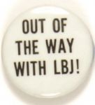 Out of the Way With LBJ