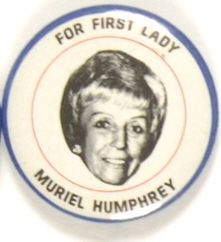 Muriel Humphrey for First Lady