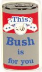 This Bush is for You