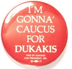Caucus for Dukakis