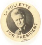 LaFollette for President