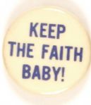 Powell, Keep the Faith Baby!
