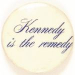 Kennedy is the Remedy