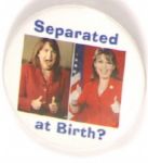 ODonnell and Palin, Separated at Birth