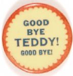 Good Bye Teddy! Anti TR