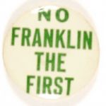 No Franklin the First