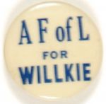 AF of L for Willkie