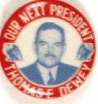 Dewey Our Next President