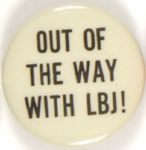 Out of the Way With LBJ