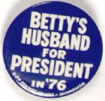 Bettys Husband for President