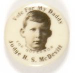 Vote for My Daddy, Judge H.S. McDevitt