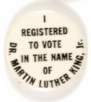 Registered to Vote in the Name of Dr. Martin Luther King Jr