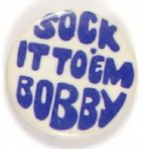 Sock it to Em Bobby