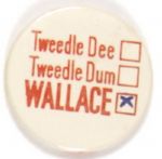 Wallace Tweedle Dee, Tweedle Dum