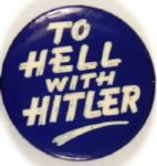 To Hell with Hitler