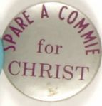 Spare a Commie for Christ