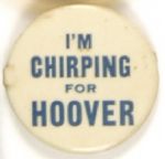 I’m Chirping for Hoover