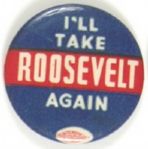 Ill Take Roosevelt Again