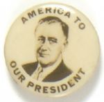 FDR America to Our President