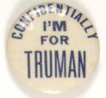 Confidentially Im for Truman
