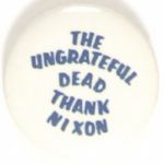 Ungrateful Dead Thank Nixon