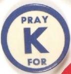 Pray for K, Robert Kennedy