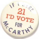 If I Were 21 Id Vote for McCarthy